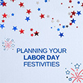 Planning your Labor Day festivities