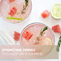 Spring Time Drinks to Enjoy on your Patio