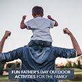Fun Father's Day Outdoor Activities for the Family