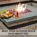 What Your Outdoor Space Says About You