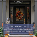 How to Get Your Home Entrance Ready for Halloween: A Spooky Guide