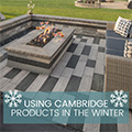 Using Cambridge Products in the Winter